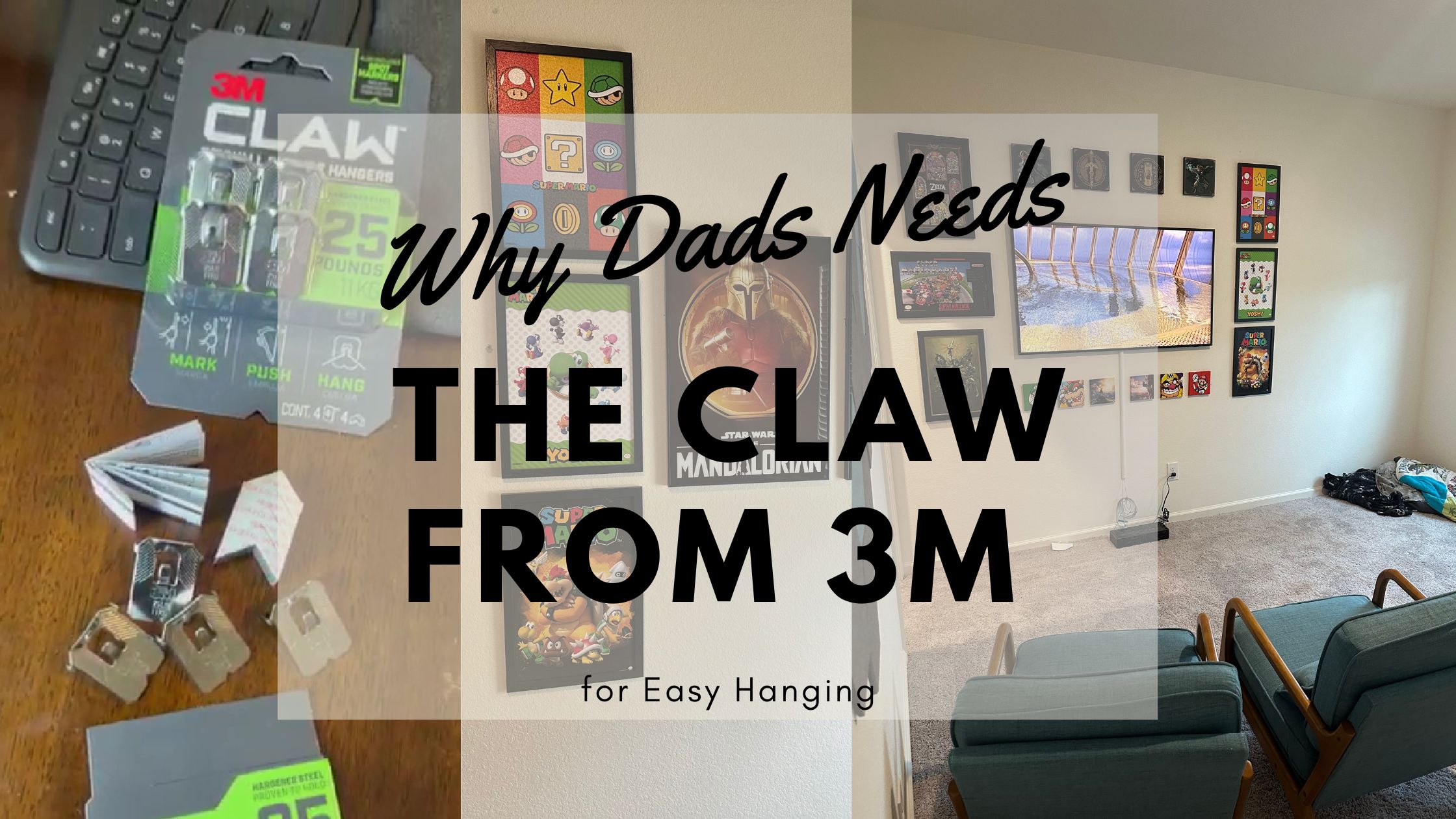 Why Dads Needs The CLAW From 3M for Easy Hanging